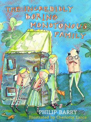 cover image of The Incredibly Boring Monotonous Family